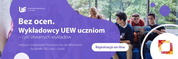 Bez Ocen. Wykładowcy UEW Uczniom - Rekrutacja